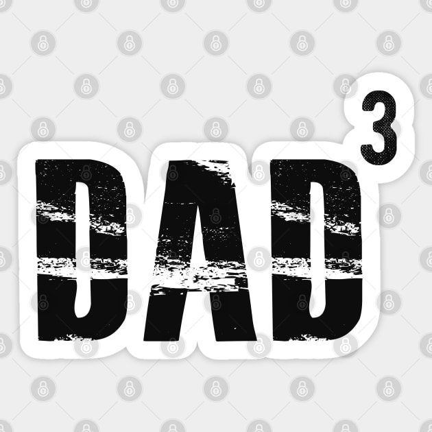 Dad of three ( Dad Cubed ) Sticker by KC Happy Shop